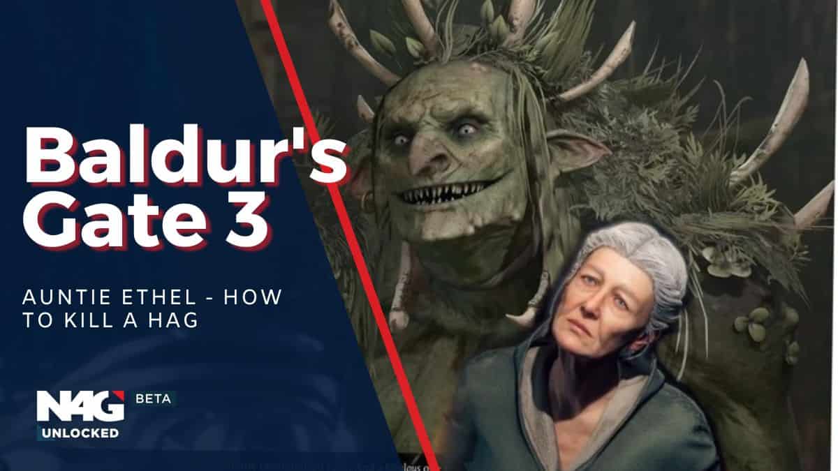 Baldur's Gate 3 How To Beat Auntie Ethel & Kill the Hag in 2 rounds - N4G